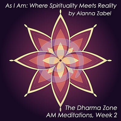 I AM Grateful - As I Am, The Dharma Zone